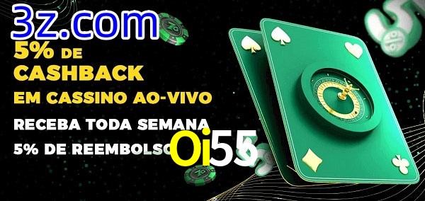Promoções do cassino ao Vivo Oi55